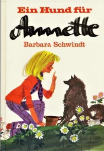 1977 Barbara Schwindt: Ein Hund für Annette 01