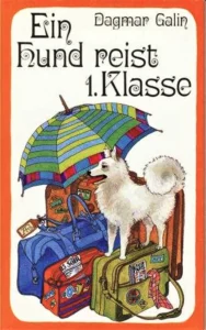 1978 Dagmar Gali: Ein Hund reist 1. Klasse 01