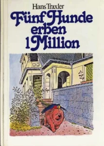 1978 Hans Traxler: Fünf Hunde erben 1 Million 01