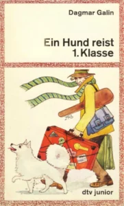 1982 Gali, Dagmar: Ein Hund reist 1. Klasse 01