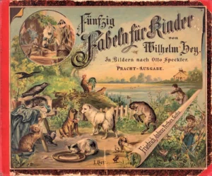 Hey, Wilhelm (Texte) & Speckter, Otto (Illustrationen), Fünfzig Fabeln für Kinder - Cover der Prachtausgabe, Verlag Gotha, Friedrich Andreas Perthes, ca. 1890